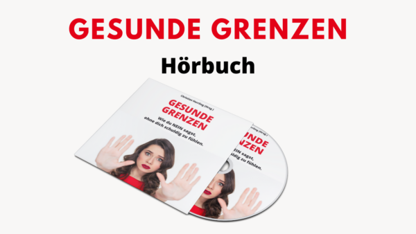 Gesunde Grenzen [Hörbuch]