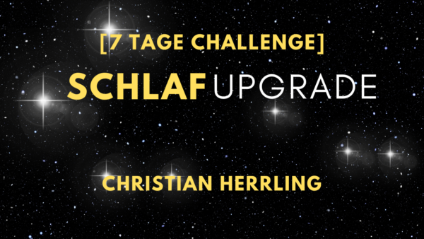 7 Tage Challenge Schlaf-Upgrade