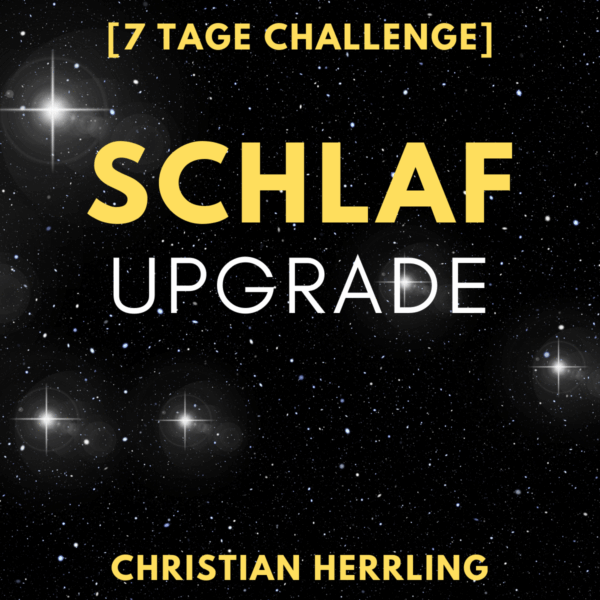 7 Tage Challenge Schlaf-Upgrade