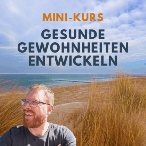 Gewohnheiten Mini-Kurs