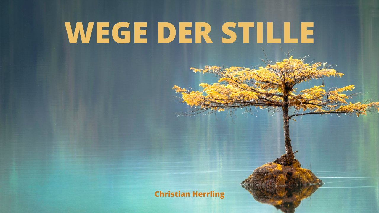 Wege der Stille [Minikurs]