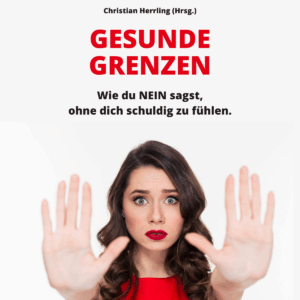 Gesunde Grenzen setzen [Bundle]