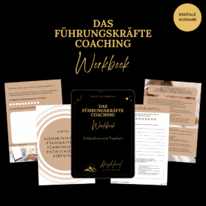 Das Führungskräfte Coaching Workbook